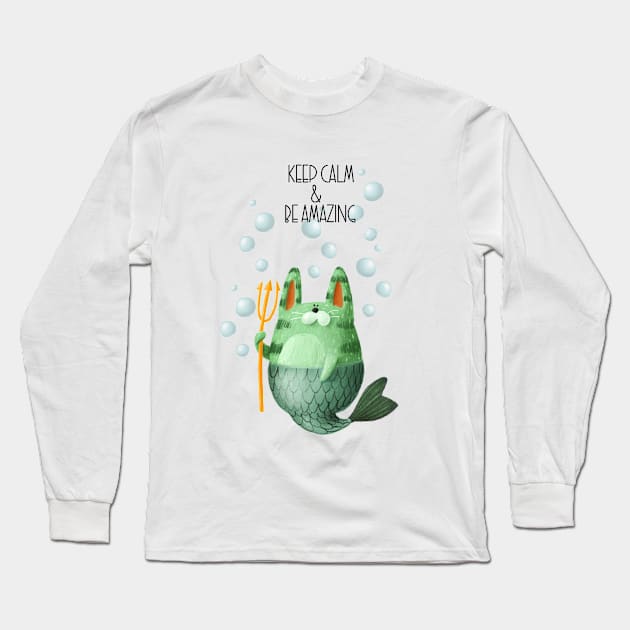 Keep Calm and Be Amazing Cute Cat Mermaid Long Sleeve T-Shirt by AdrianaHolmesArt